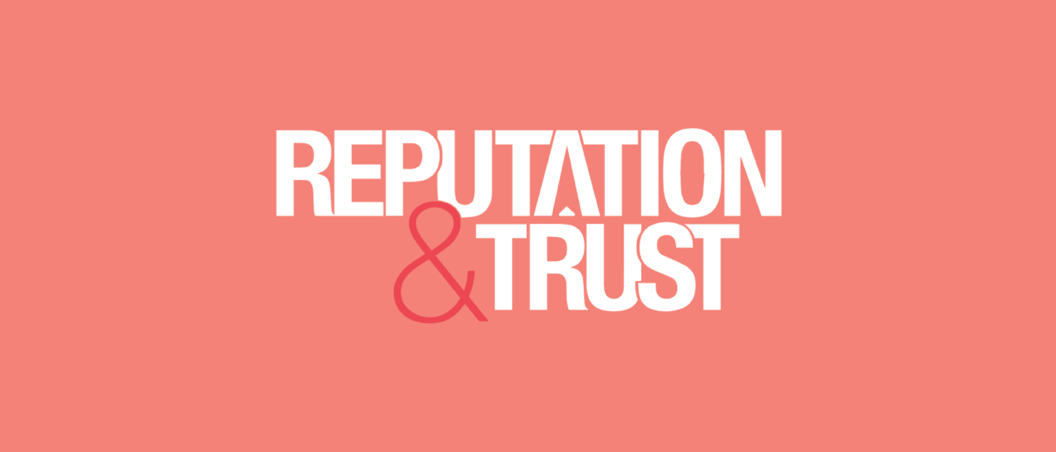 Reputation & Trust